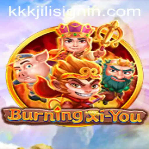 Exploring the World of BurningXiYou: A Fascinating Adventure