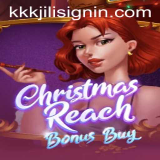 Unveiling the Exciting World of ChristmasReachBonusBuy at KKKJILI.COM